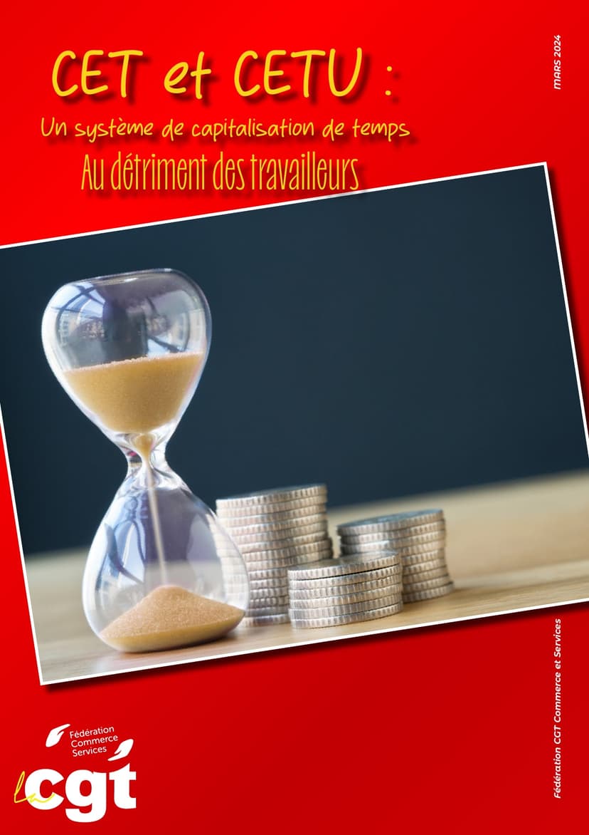 CET et CETU : Un système de capitalisation de temps au détriment des travailleurs