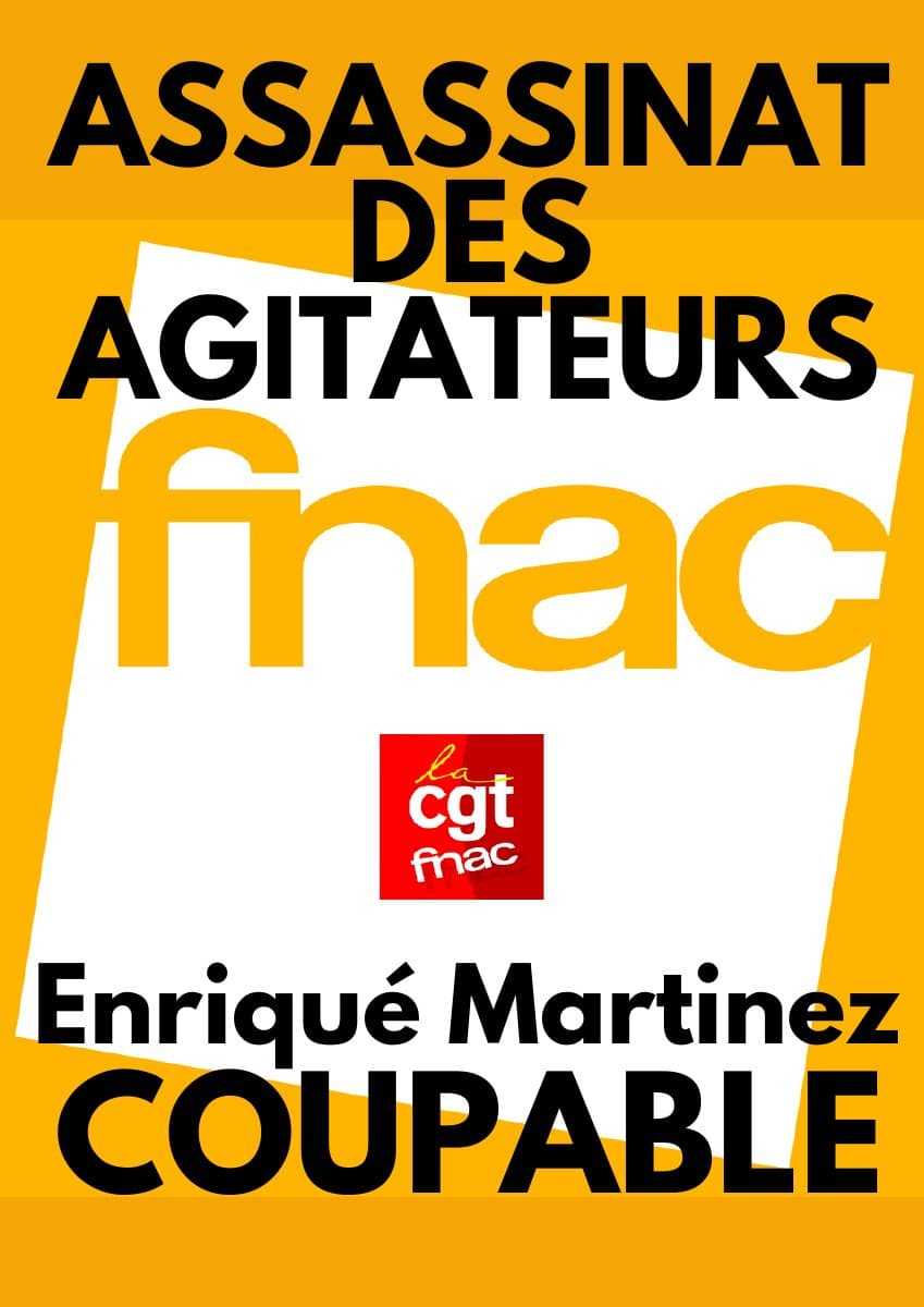 Assassinat des agitateurs à la FNAC : Enriqué Martinez coupable