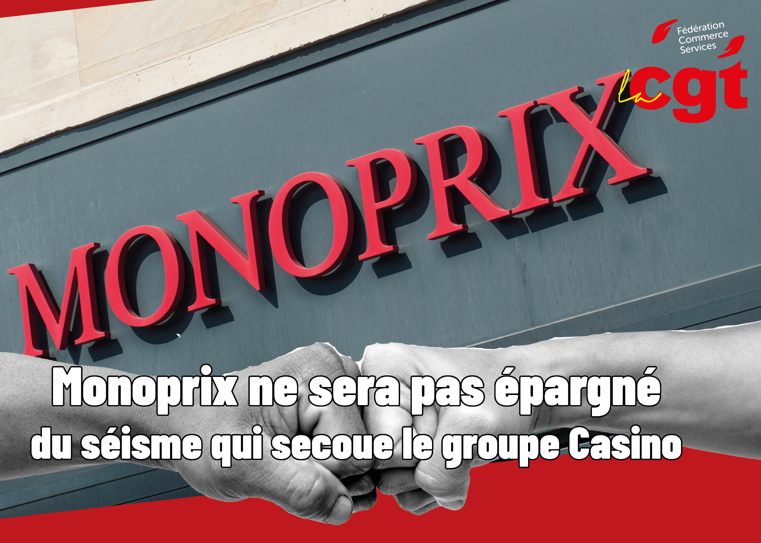 Monoprix ne sera pas épargné  du séisme qui secoue le groupe Casino
